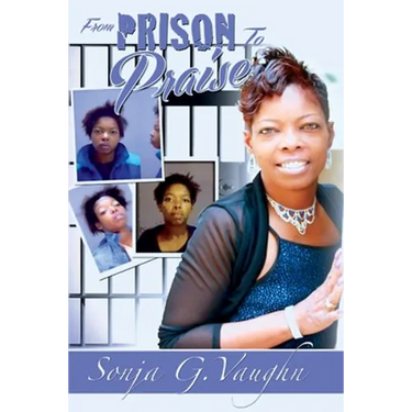From Prison to Praise