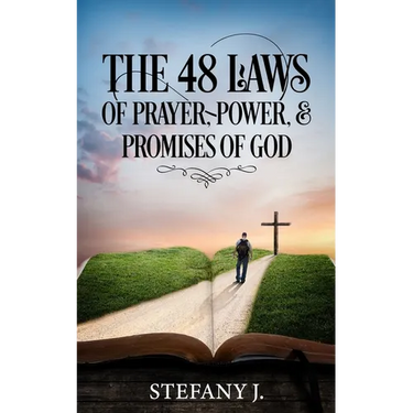 The 48 Laws of Prayer, Power, & Promises of God