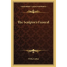The Sculptor's Funeral