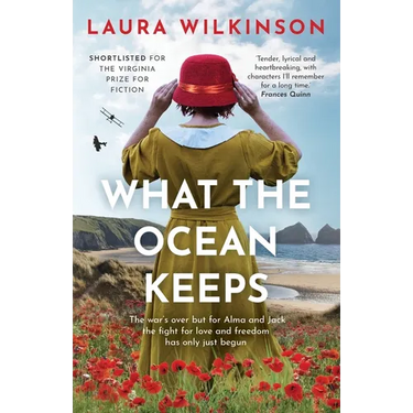 What The Ocean Keeps: The war's over but for Alma and Jack the fight for love and freedom has only just begun