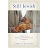 Still Jewish: A History of Women and Intermarriage in America