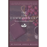 The 12th Commandment: A 40-Week Devotional and Guide for Taking Communion at Home