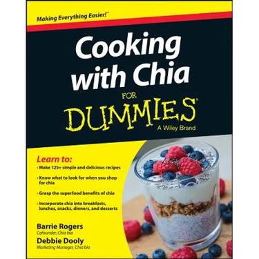 Cooking with Chia For Dummies