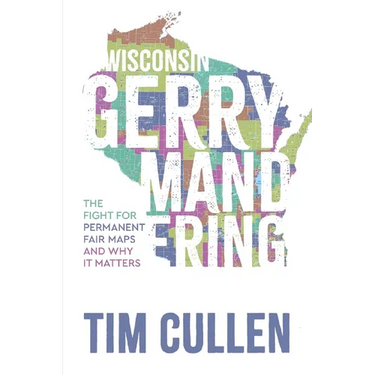 Wisconsin Gerrymandering: The Fight for Permanent Fair Maps and Why It Matters