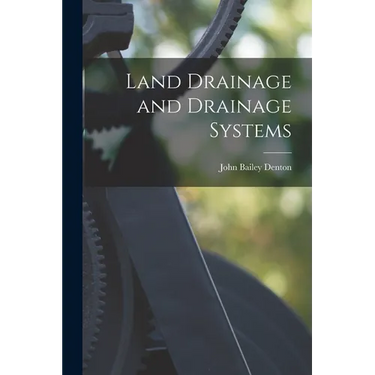 Land Drainage and Drainage Systems
