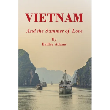 VIETNAM and the Summer of Love