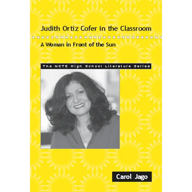 Judith Ortiz Cofer in the Classroom: A Woman in Front of the Sun