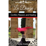 La Danza Conflict, Passion, and Healing
