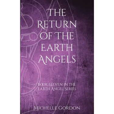 The Return of the Earth Angels