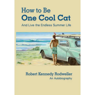 How to Be One Cool Cat And Live the Endless Summer Life