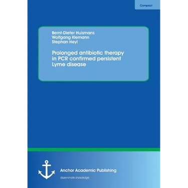 Prolonged antibiotic therapy in PCR confirmed persistent Lyme disease