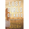 Lost Girls of Kato