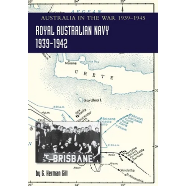 ROYAL AUSTRALIAN NAVY 1939-1942 Volume 1: Australia in the War of 1939-1945