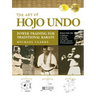 The Art of Hojo Undo: Power Training for Traditional Karate