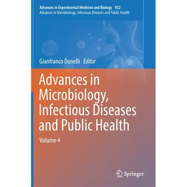 Advances in Microbiology, Infectious Diseases and Public Health: Volume 4