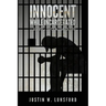 Innocent While Incarcerated: The Diary of Justin Lunsford