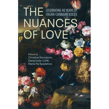 The Nuances of Love: Celebrating 40 Years of Italian-Canadian Voices