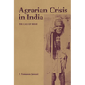 Agrarian Crisis in India: The Case of Bihar