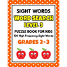 SIGHT WORDS Word Search Puzzle Book For Kids - LEVEL 3: 100 High Frequency Sight Words Reading Practice Workbook Grades 2 - 3, Ages 7 - 9 Years