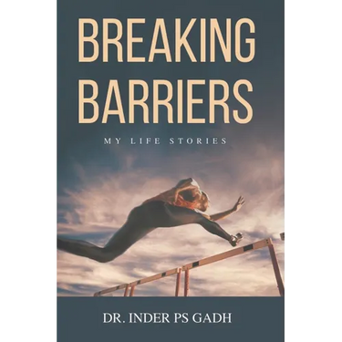 Breaking Barriers: My Life Stories