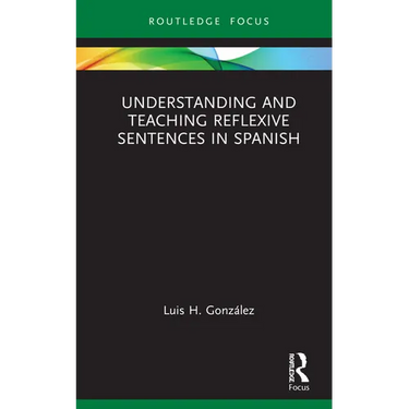 Understanding and Teaching Reflexive Sentences in Spanish