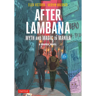 After Lambana: A Graphic Novel: Myth and Magic in Manila