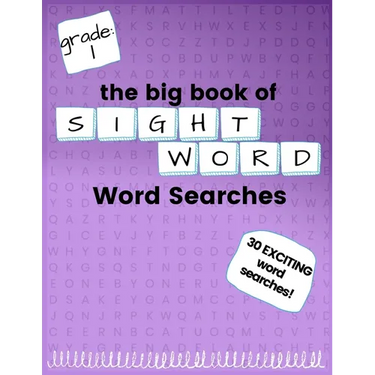 The Big Book of FIRST GRADE "Sight Word" Word Searches: "Sight Word" word search workbook for kids! Education is FUN!