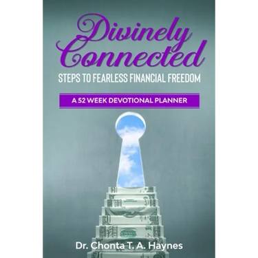 Divinely Connected: Steps to Fearless Financial Freedom