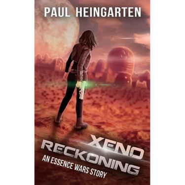 Xeno Reckoning: An Interstellar War Story