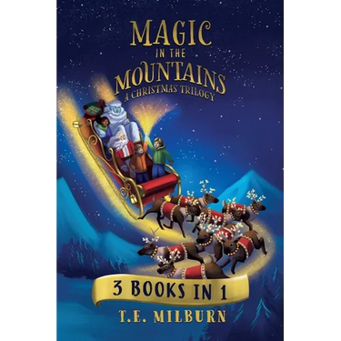 Magic In The Mountains: A Christmas Trilogy