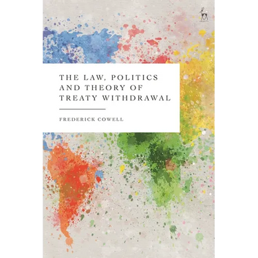 The Law, Politics and Theory of Treaty Withdrawal