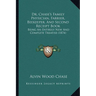 Dr. Chase's Family Physician, Farrier, Beekeeper, And Second Receipt Book: Being An Entirely New And Complete Treatise (1874)