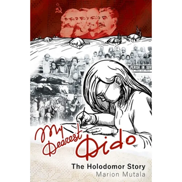 My Dearest Dido: The Holodomor Story