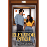 Elevator Pitch: A Neighbors-To-Lovers Romance