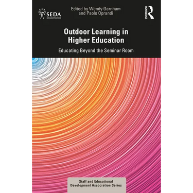 Outdoor Learning in Higher Education: Educating Beyond the Seminar Room