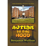 Autism in the Hood. A Nice Jewish Boy's 19 Years in the Hood