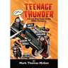 Teenage Thunder - A Front Row Look at the 1950s Teenpics