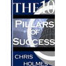The 10 Pillars Of Success