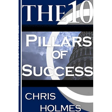 The 10 Pillars Of Success