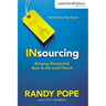 The Insourcing: Bringing Discipleship Back to the Local Church