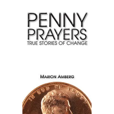 Penny Prayers: True Stories of Change