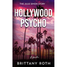 Hollywood Psycho: The Julie Simon Story