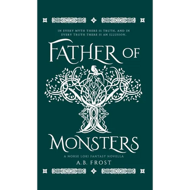 Father of Monsters: A Norse Loki Fantasy Novella