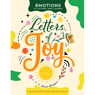 Letters of Joy: A Creative Journey of Hand-Lettering, Coloring, and Self-Expression