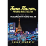 Sam Razor, Private Investigator: His First Case: The Blonde with the Bad Nose Job