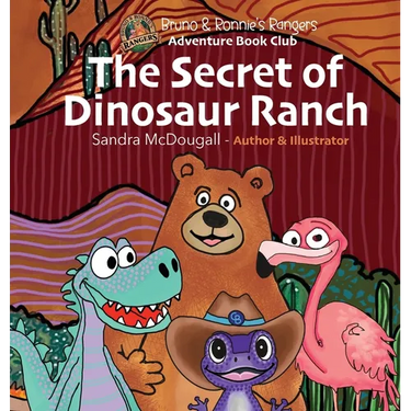 The Secret of Dinosaur Ranch: Bruno & Ronnie's Rangers Adventure Book Club