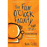 The Four O'Clock Faculty: A Rogue Guide to Revolutionizing Professional Development