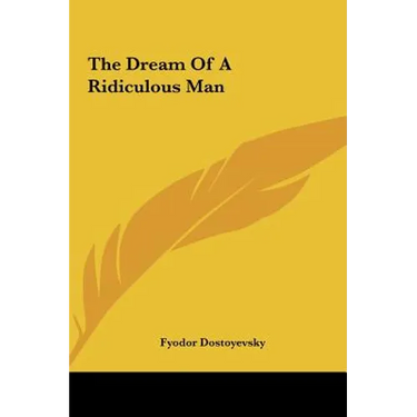 The Dream of a Ridiculous Man