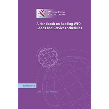 A Handbook on Reading WTO Goods and Services Schedules