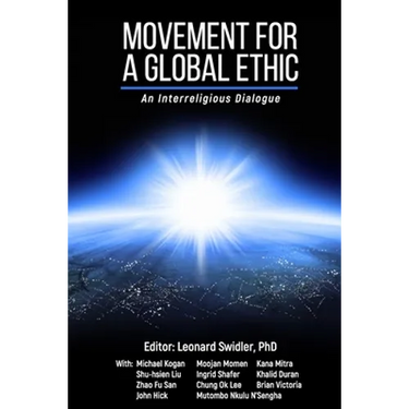 Movement for a Global Ethic: An Interreligious Dialogue
